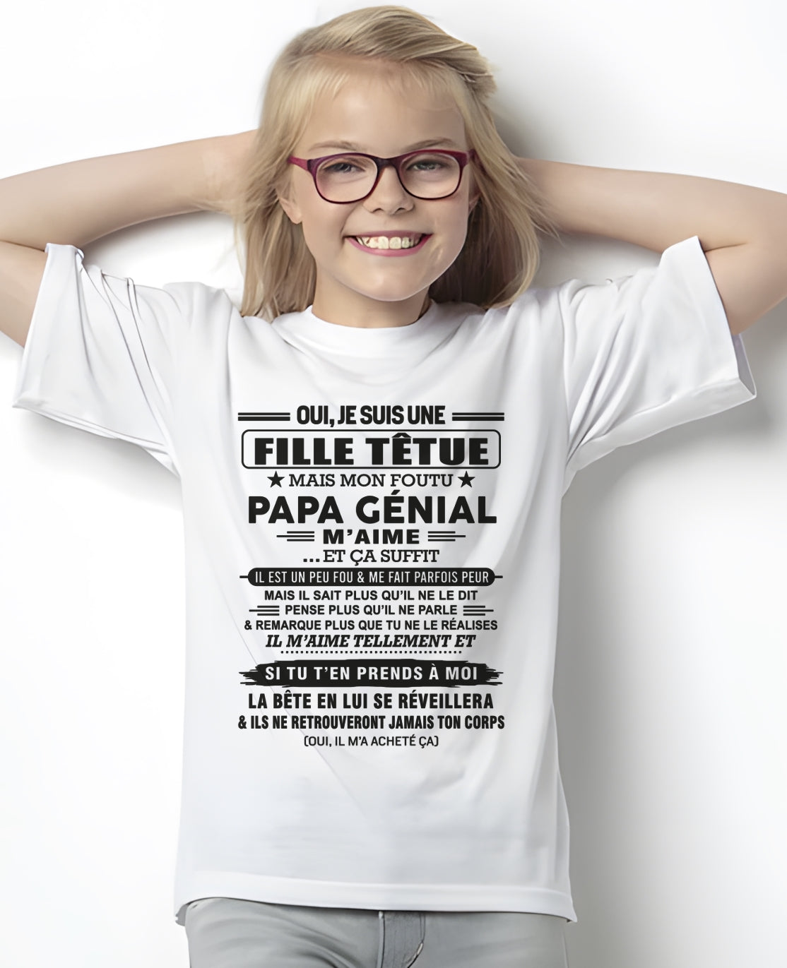 Oui, je suis une fille têtue – T-shirt | Cadeau d’anniversaire de papa pour sa fille - KATE00 / fr00 (SKU12-197)