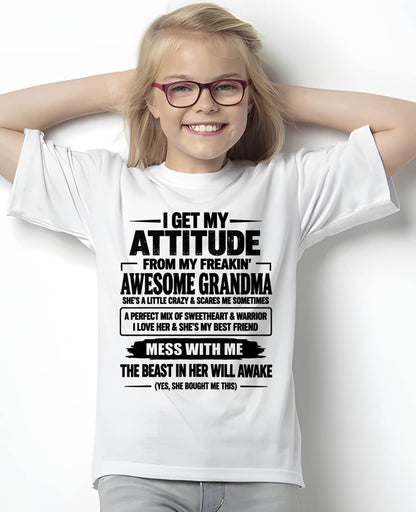 I GET MY ATTITUDE FROM MY FREAKIN’ AWESOME GRANDMA - GIFT FROM GRANDMA -NIKI00 (SKU2609-330-00)
