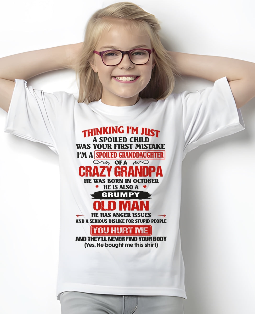 Spoiled Granddaughter of a Crazy Grandpa Shirt – Birthday Gift from October Grandpa / Man - KATE10 (SKU12-200-10)