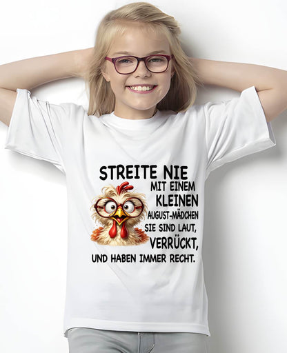 AUGUST -STREITE NIE MIT EINEM KLEINEN  JANUAR-MÄDCHEN  SIE SIND LAUT, VERRÜCKT,  UND HABEN IMMER RECHT.- GIFT FOR WOMEN - NIKI08 (SKU2605-342-08)