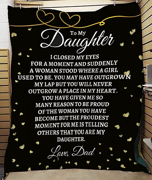 TO MY DAUGHTER - GIFT FOR DAUGHTER FROM DAD - Sherpa Fleece Quilt Blanket (SKUB-BLANKET-DAD00)