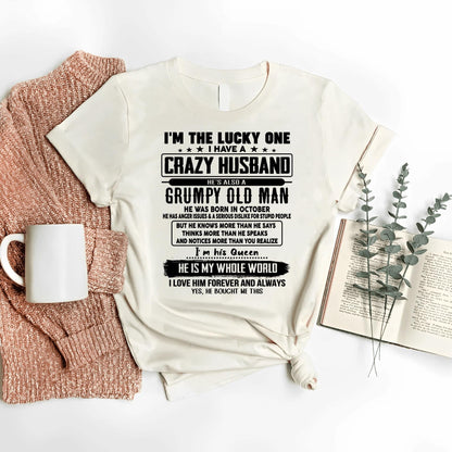 October - I am Lucky One I Have A Crazy Husband - Gift for Wife From Husband - KATE10 (SKUT-LUCKYONE-10)