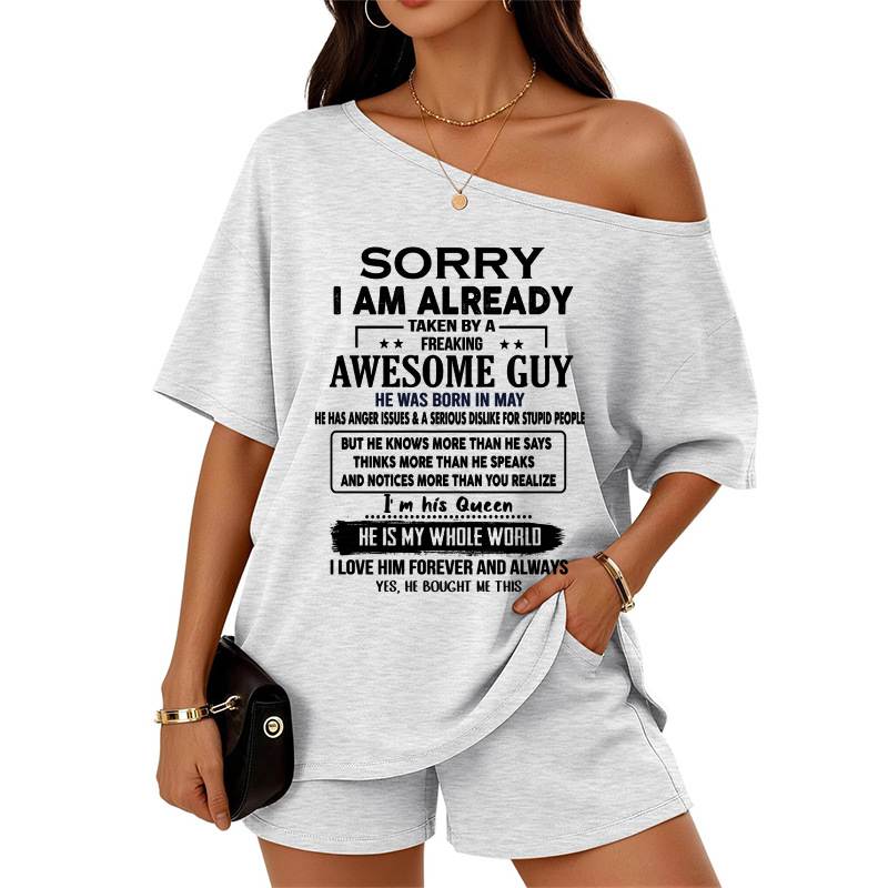 MAY - SORRY  I AM ALREADY  TAKEN BY A  FREAKING  AWESOME GUY - GIFT FROM HUSBAND -GIFT FROM MY LOVE/ BOYFRIEND Off-center collar top and shorts set - A09-763 - NIKI05 (SKU2607-29-05)