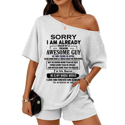 APRIL - SORRY  I AM ALREADY  TAKEN BY A  FREAKING  AWESOME GUY - GIFT FROM HUSBAND -GIFT FROM MY LOVE/ BOYFRIEND Off-center collar top and shorts set - A09-763 - NIKI04 (SKU2607-29-04)