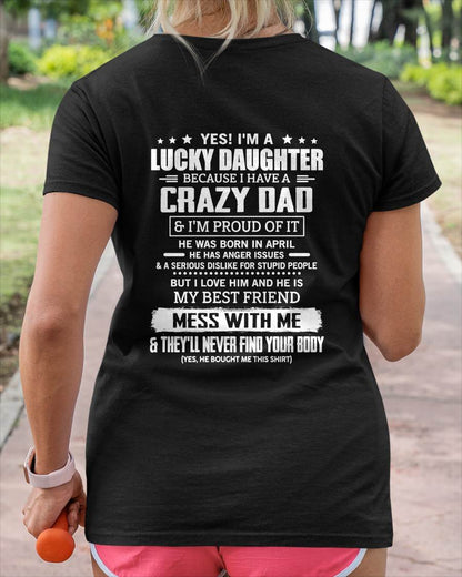 APRIL -YES! I'M A LUCKY DAUGHTER BECAUSE I HAVE A CRAZY DAD - GIFT FROM DAD -NIKI04 (SKU2605-203-04)