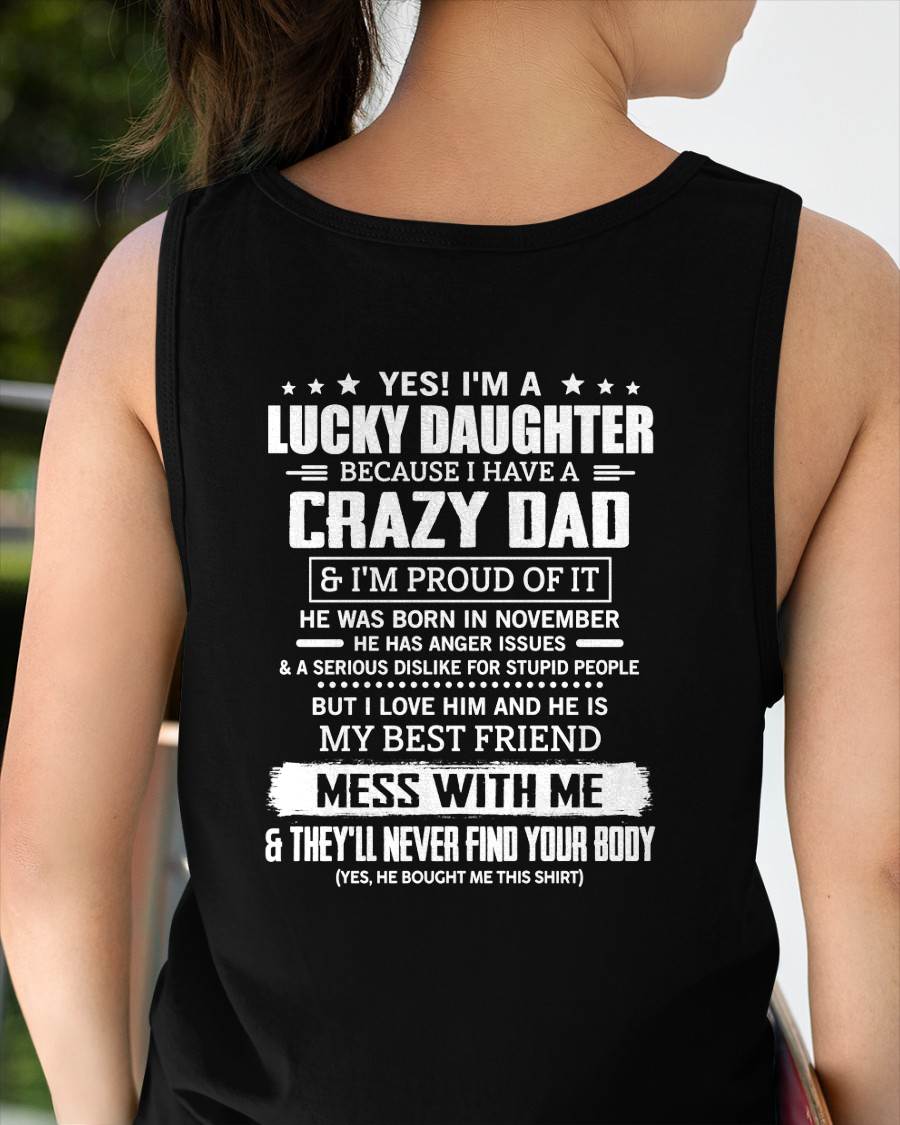 NOVEMBER -YES! I'M A LUCKY DAUGHTER BECAUSE I HAVE A CRAZY DAD - GIFT FROM DAD -NIKI11 (SKU2605-203-11)