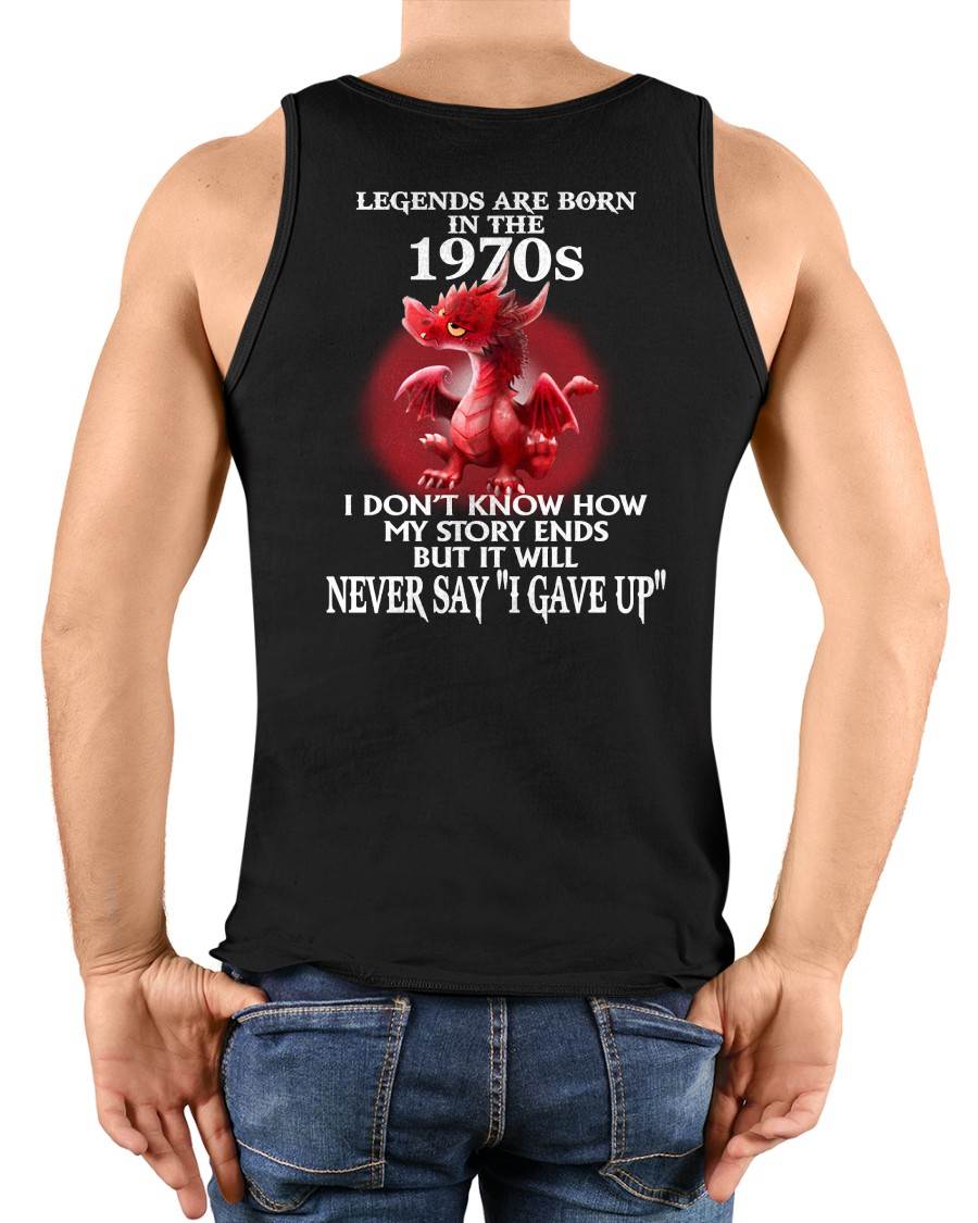 1970s - NEVER SAY GIVE UP - BIRTHDAY T-SHIRT FOR MEN - KATE00 (SKU12-163-1970)
