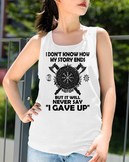I NEVER SAY "I GAVE UP" - UNISEX T-SHIRT - KATE00 (SKU12-144)