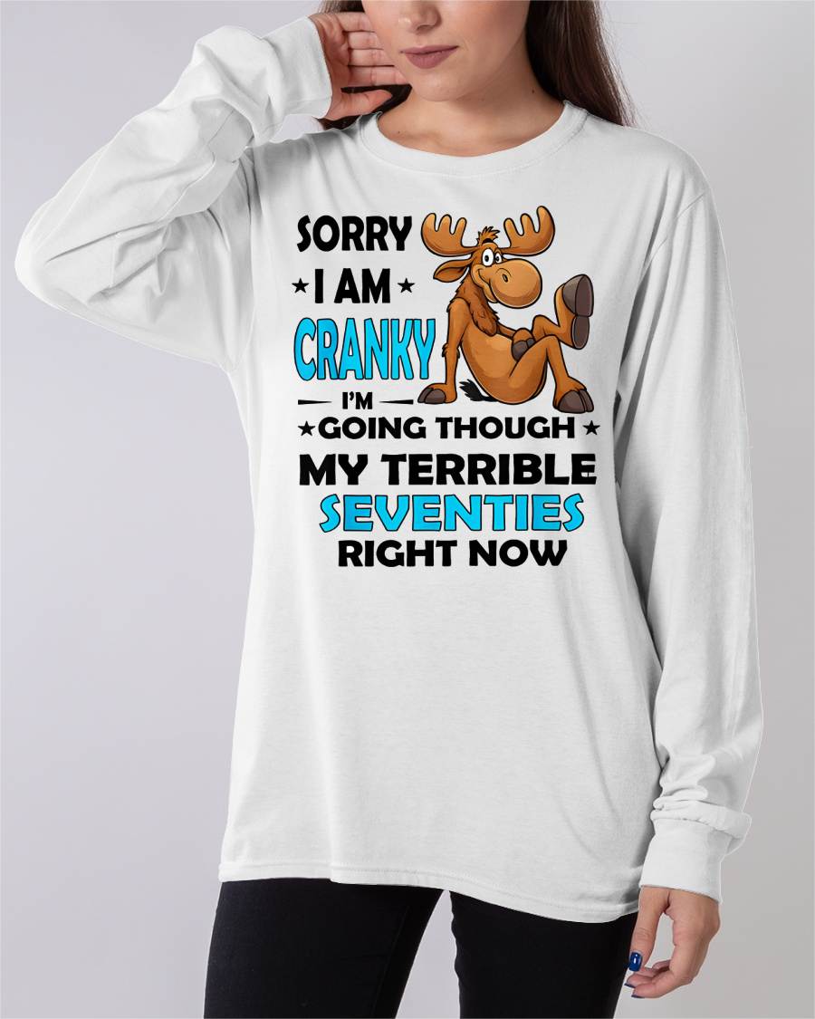SORRY I AM CRANKY - BIRTHDAY SHIRT FOR WOMEN - KATE00 (SKU12-249)