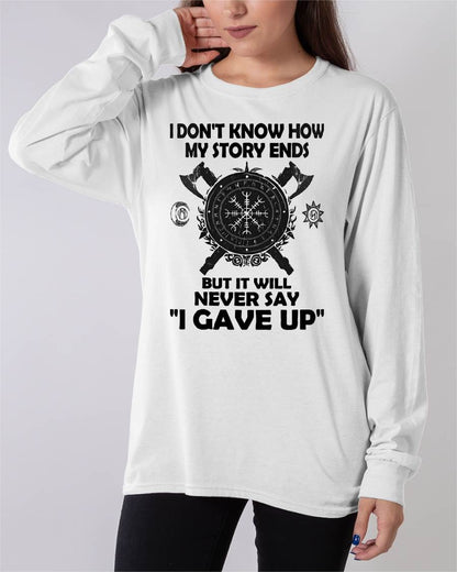 I NEVER SAY "I GAVE UP" - UNISEX T-SHIRT - KATE00 (SKU12-144)