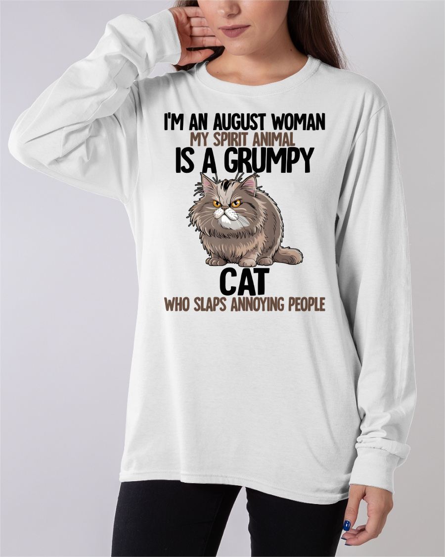 AUGUST - MY SPIRIT ANIMAL IS A GRUMPY CAT - BIRTHDAY SHIRT FOR WOMEN - KATE08 (SKU12-278-08)