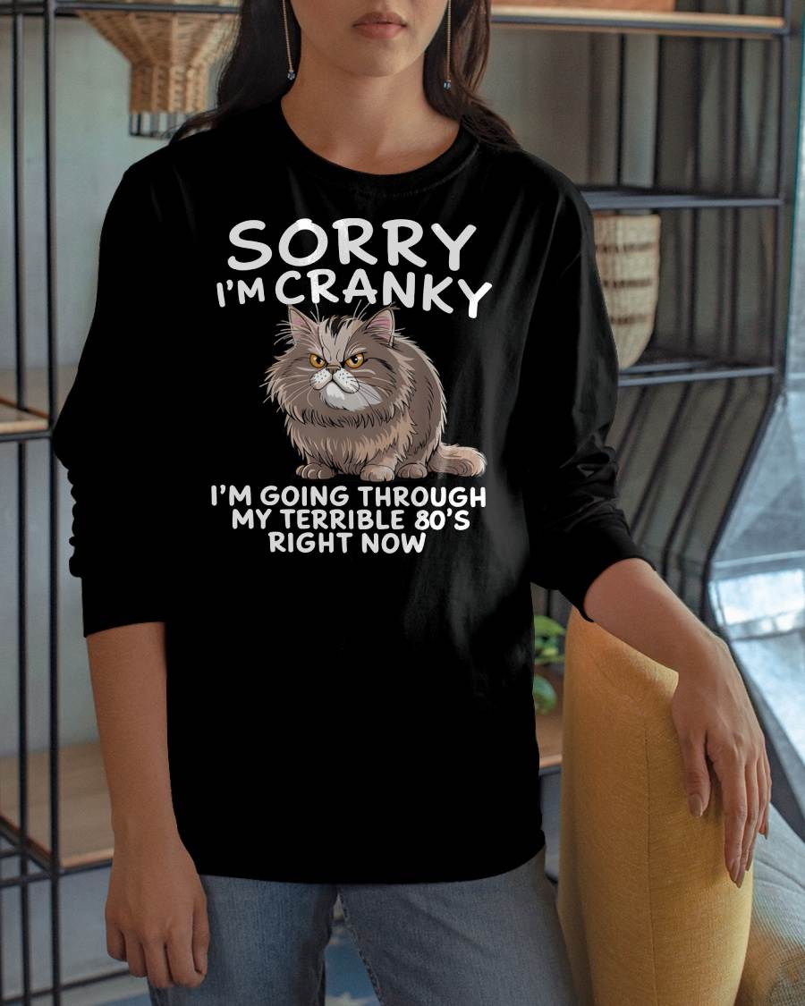SORRY I AM CRANKY, 80'S - BIRTHDAY SHIRT FOR WOMEN - KATE00 (SKU12-254)