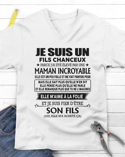 T-SHIRT JE SUIS UN FILS CHANCEUX – CADEAU TOUCHANT DE MAMAN INCROYABLE - frKATE00