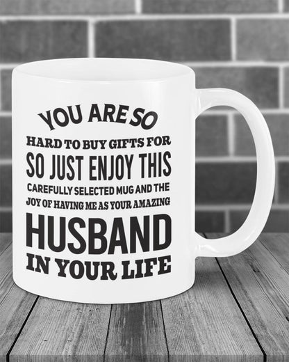 FUNNY MUG FOR YOUR WIFE - PERFECT GIFT FOR VALENTINE'S DAY - GIFT FROM HUSBAND NIKI00 (SKU12-327)