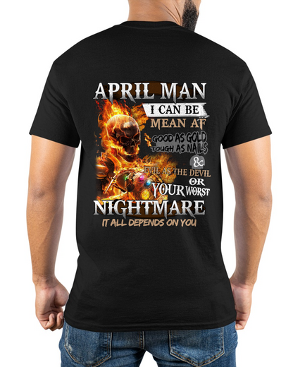 "APRIL MAN I CAN BE MEAN AF OR YOUR WORST NIGHTMARE" - Funny Skull Tee For April Men (SKU26T-01137-04)
