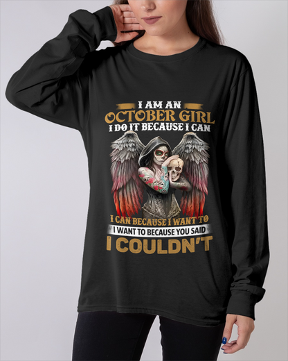 October Girl Shirt - I Am An October Girl I Do It Because I Can I Want To Because You Said I Couldn’t - Skull Angel Wings Gothic Style – (SKU26T-01173-10)