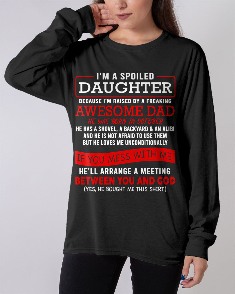 OCTOBER - I'M A SPOILED DAUGHTER - FROM DAD TO DAUGHTER - KATE10 (SKU26T-01-30-10)