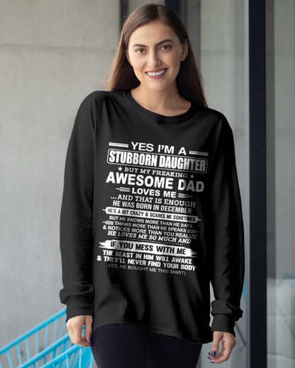 Yes I’m A Stubborn Daughter T-Shirt – Birthday Gift From December Dad / Man - KATE12 (SKU11-34-12)