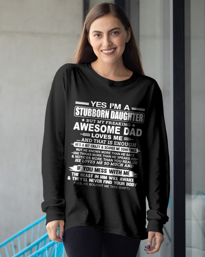Yes I’m A Stubborn Daughter T-Shirt – Birthday Gift From Dad / Man - KATE00 (SKU11-34-00)