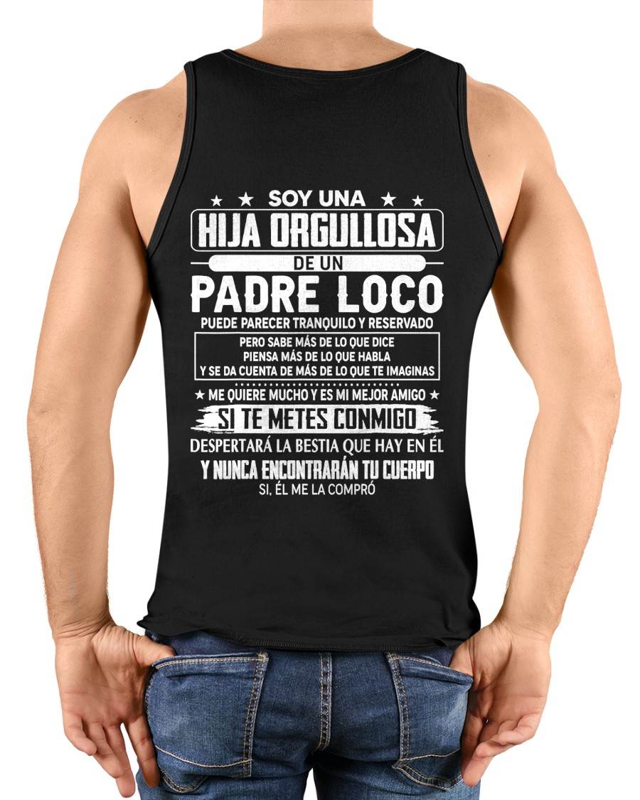 Proud Daughter Of A Crazy Dad Spanish Shirt – Funny Father Daughter Gift - NIKI00 (SKU2605-85-00)