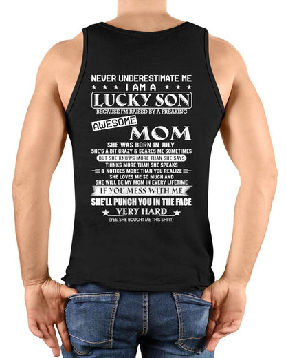 JULY - I AM A  LUCKY SON - T SHIRT- GIFT FROM MOM -NIKI07 (SKU10-36-07)