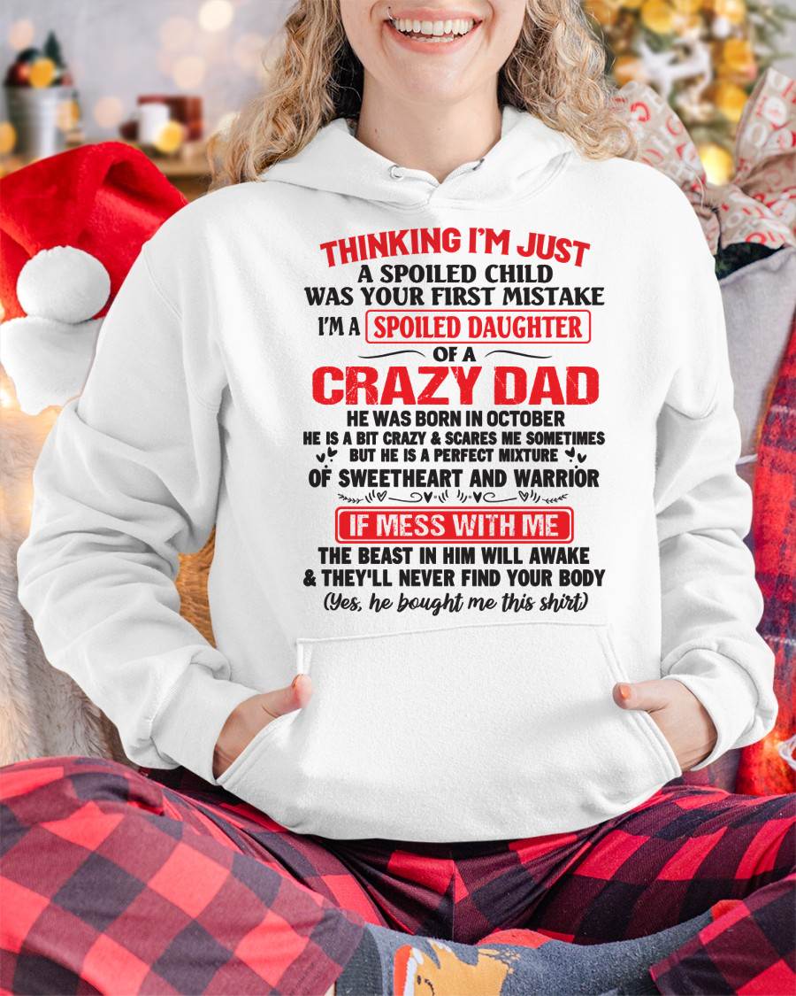 October - Spoiled Daughter of a Crazy Dad - Perfect Gift From Dad - KATE10 (SKU12-04-10)