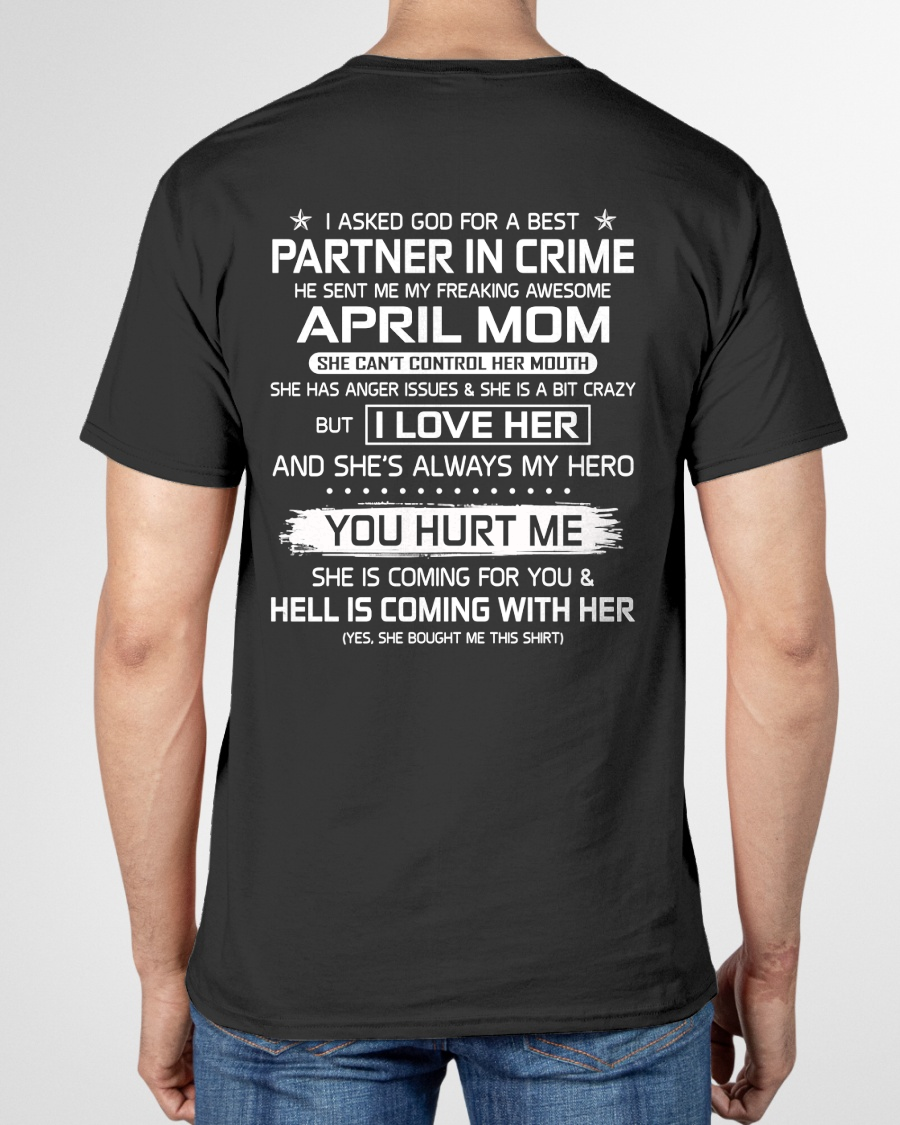 APRIL – I ASKED GOD FOR A BEST PARTNER IN CRIME, HE SENT ME MY FREAKING AWESOME MOM – FROM MOM TO SON – KATEO1 (SKU26T-01201-04)