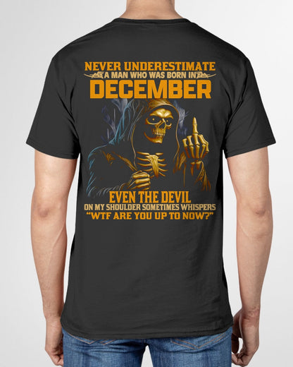 NEVER UNDERESTIMATE A MAN WHO WAS BORN IN DECEMBER - KATE12 male (SKU12-276-12)