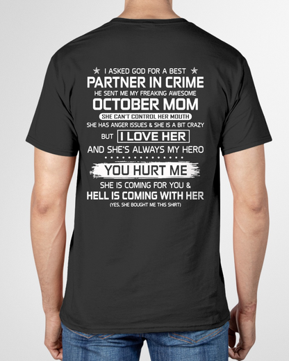 OCTOBER – I ASKED GOD FOR A BEST PARTNER IN CRIME, HE SENT ME MY FREAKING AWESOME MOM – FROM MOM TO SON – KATEO1 (SKU26T-01201-10)