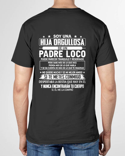Proud Daughter Of A Crazy Dad Spanish Shirt – Funny Father Daughter Gift - NIKI00 (SKU2605-85-00)