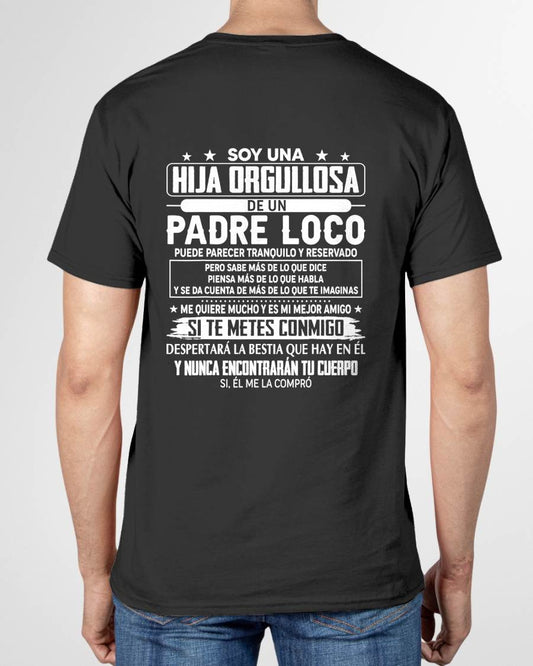 Proud Daughter Of A Crazy Dad Spanish Shirt – Funny Father Daughter Gift - NIKI00 (SKU2605-85-00)