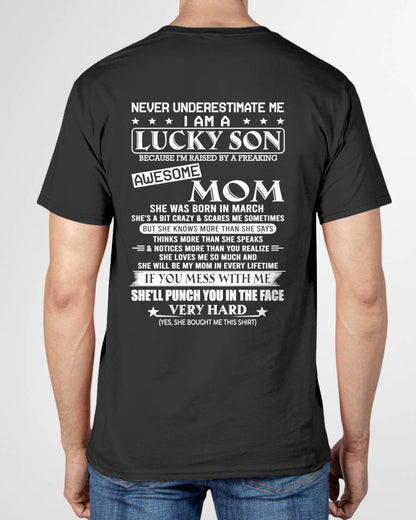 MARCH - I AM A  LUCKY SON - T SHIRT- GIFT FROM MOM -NIKI03 (SKU10-36-03)
