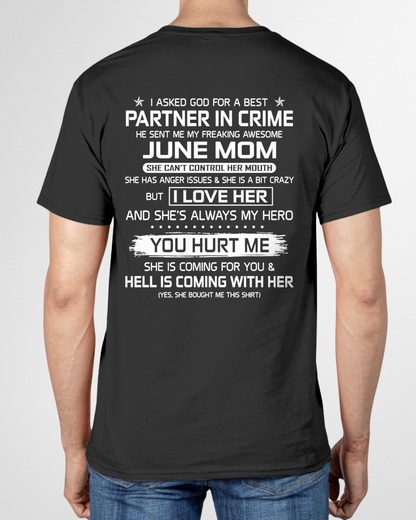 JUNE – I ASKED GOD FOR A BEST PARTNER IN CRIME, HE SENT ME MY FREAKING AWESOME MOM – FROM MOM TO SON – KATEO1 (SKU26T-01201-06)