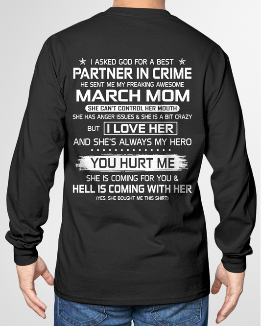 MARCH – I ASKED GOD FOR A BEST PARTNER IN CRIME, HE SENT ME MY FREAKING AWESOME MOM – FROM MOM TO SON – KATEO1 (SKU26T-01201-03)