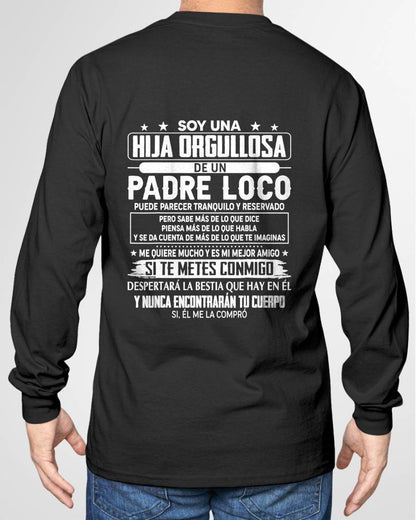 Proud Daughter Of A Crazy Dad Spanish Shirt – Funny Father Daughter Gift - NIKI00 (SKU2605-85-00)
