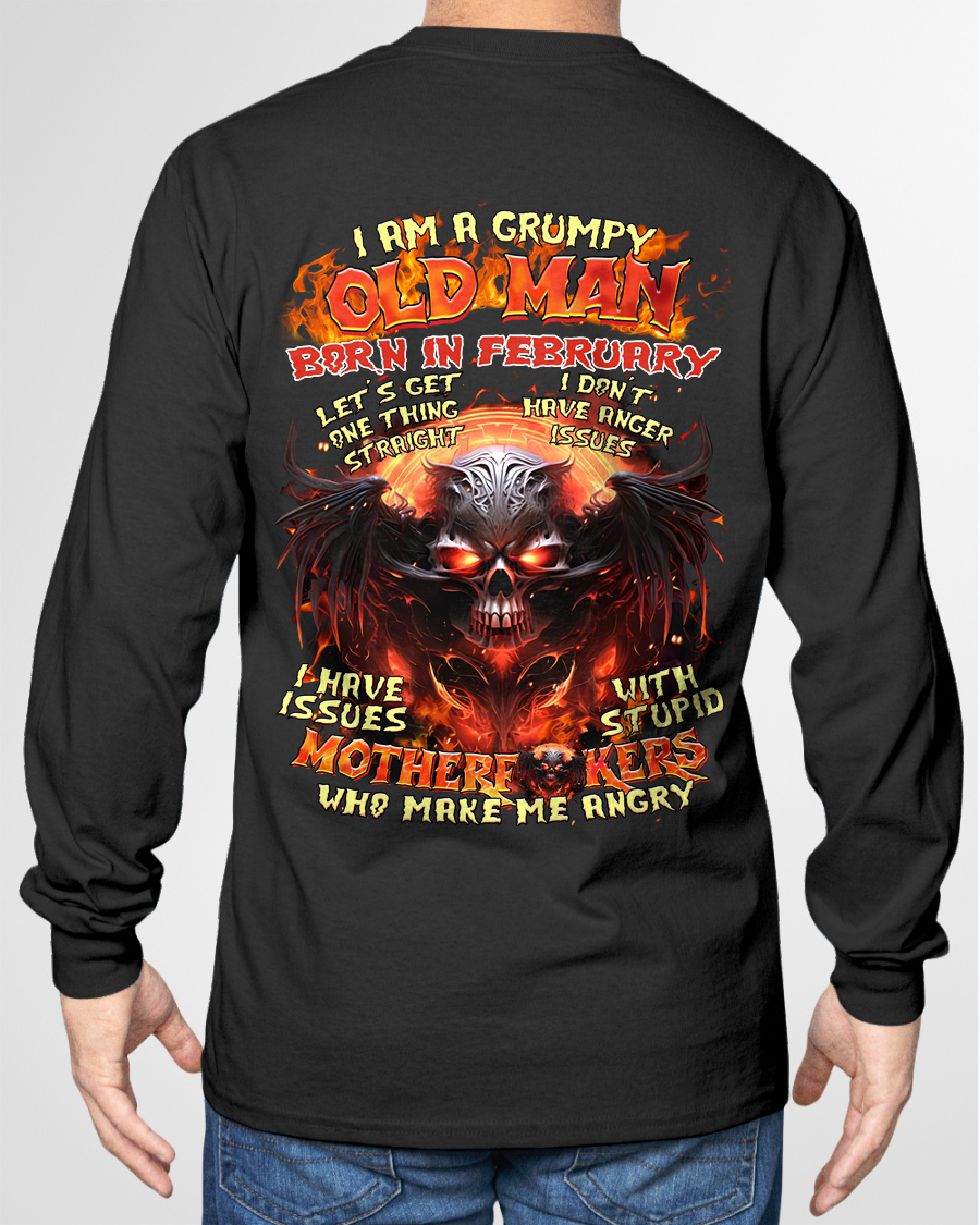 February Men Shirt – I Am A Grumpy Old Man Born In February – Funny Angry Skull Graphic T-Shirt – Dark Humor Gift For Men (SKU26T-01189-02)