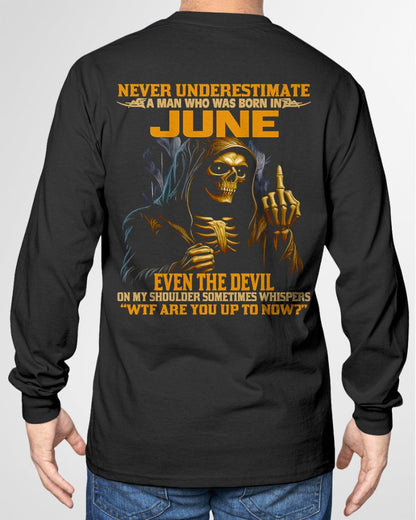 NEVER UNDERESTIMATE A MAN WHO WAS BORN IN JUNE - KATE06 male (SKU12-276-06)