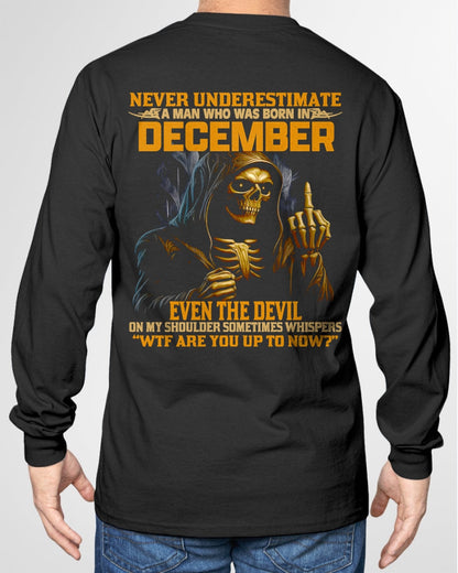 NEVER UNDERESTIMATE A MAN WHO WAS BORN IN DECEMBER - KATE12 male (SKU12-276-12)
