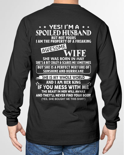 Yes! I'm A Spoiled Husband But Not Yours - Birthday Gift From May Wife / Woman - KATE05 (SKU12-232-05)