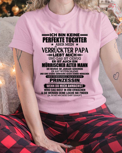 JANUAR - ICH BIN KEINE PERFEKTE TOCHTER ABER MEIN VERRÜCKTER PAPA -T-SHIRT GESCHENK VON PAPA- NIKI01 (SKU2606-318-01)