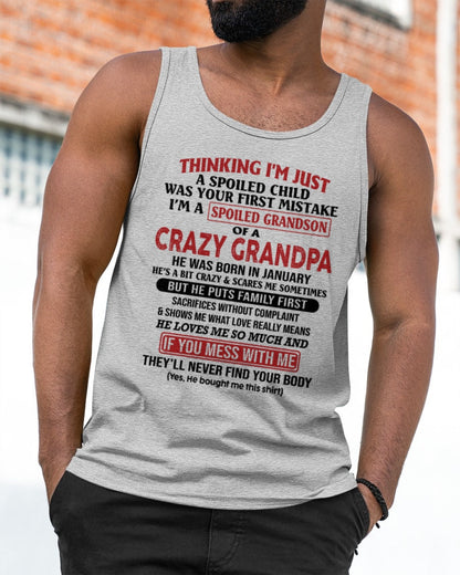 I'm A Spoiled Grandson Of A Crazy Grandpa T-Shirt – Birthday Gift From January Grandpa / Man - KATE01 (SKU10-05-01)