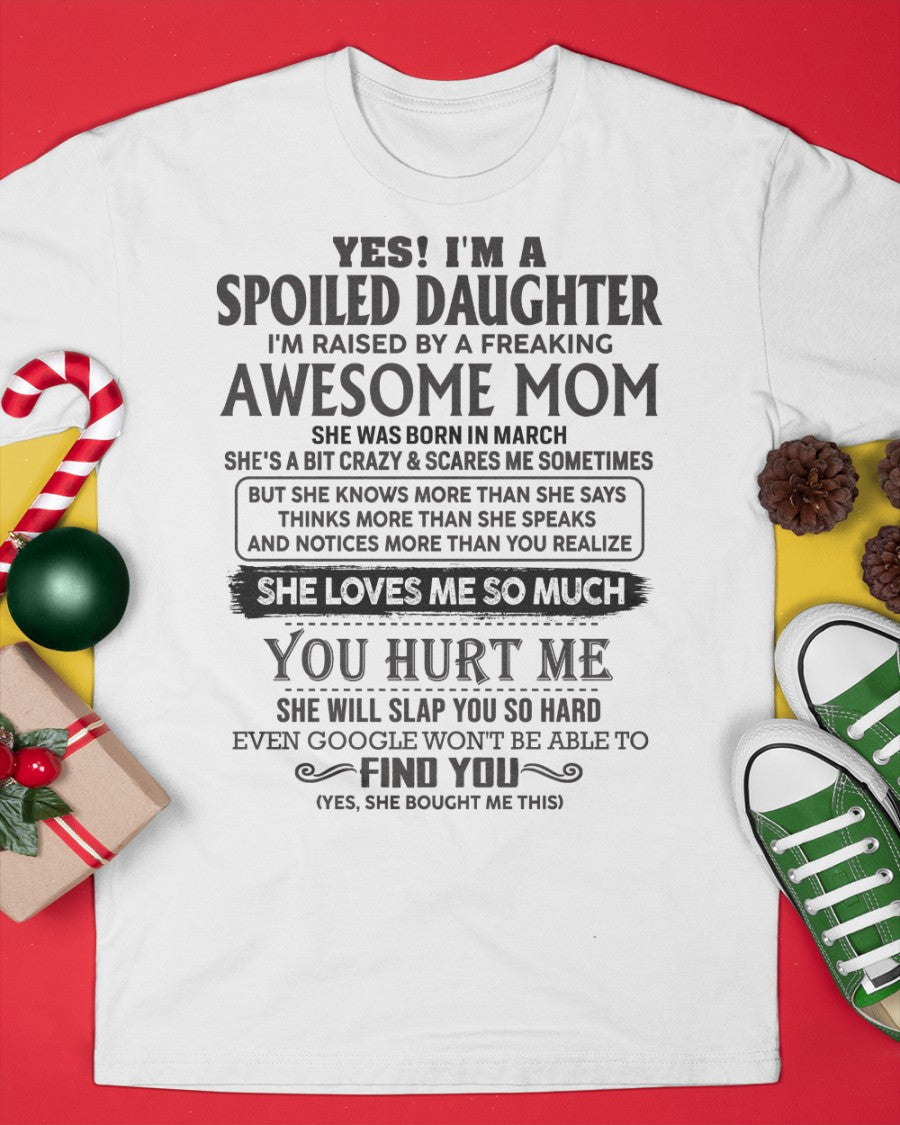 March - Spoiled Daughter - Perfect gift for daughter From Mom - KATE03 (SKU-MD01-03)