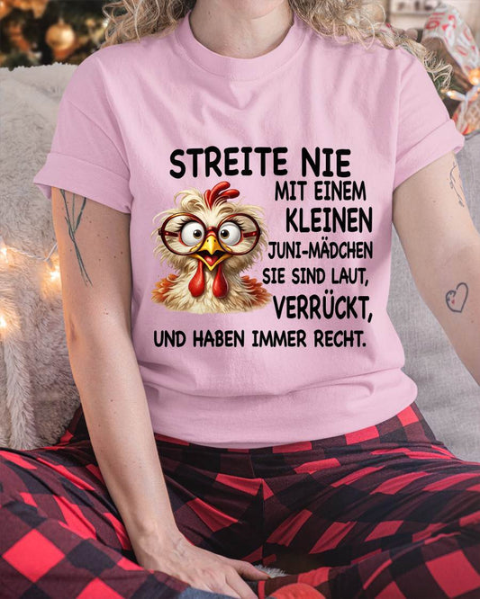 JUNI -STREITE NIE MIT EINEM KLEINEN  JANUAR-MÄDCHEN  SIE SIND LAUT, VERRÜCKT,  UND HABEN IMMER RECHT.- GIFT FOR WOMEN - NIKI06 (SKU2605-342-06)