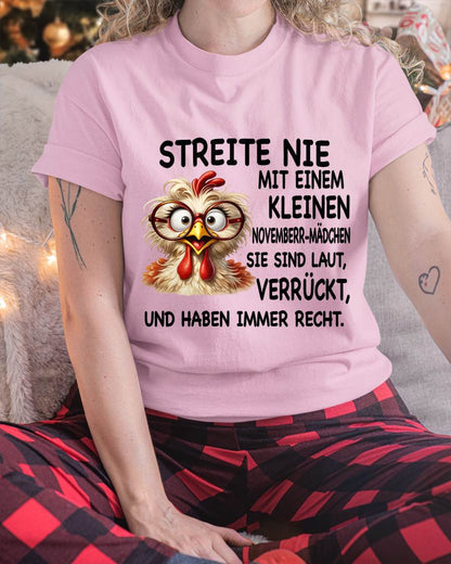 NOVEMBER -STREITE NIE MIT EINEM KLEINEN  JANUAR-MÄDCHEN  SIE SIND LAUT, VERRÜCKT,  UND HABEN IMMER RECHT.- GIFT FOR WOMEN - NIKI11 (SKU2605-342-11)