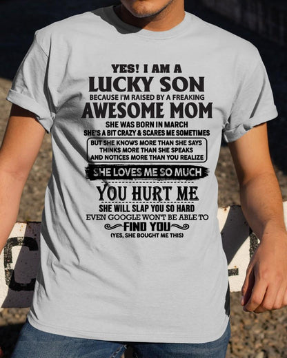 March - Yes! I'm A Lucky Son - Perfect Gift For Son From Mom - KATE03 (SKU-LKW-03)