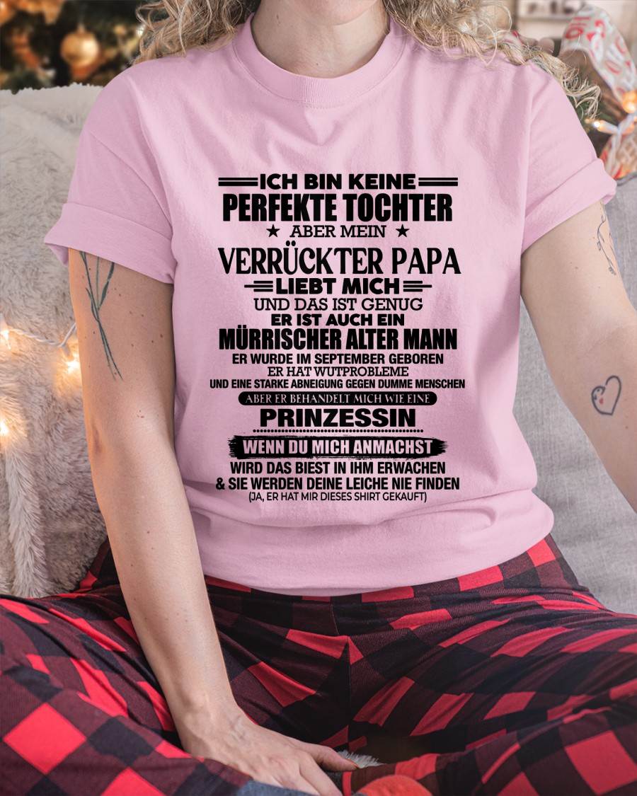 SEPTEMBER - ICH BIN KEINE PERFEKTE TOCHTER ABER MEIN VERRÜCKTER PAPA -T-SHIRT GESCHENK VON PAPA- NIKI09 (SKU2606-318-09)