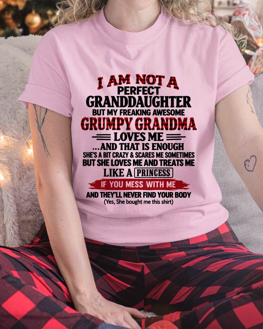 I AM NOT A PERFECT GRANDDAUGHTER  - GIFT FROM GRANDMA -NIKI00 - (SKU2610-50-00)