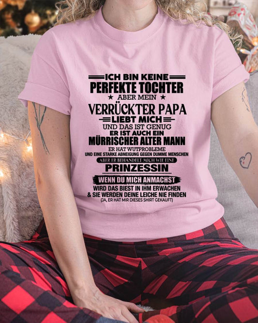ICH BIN KEINE PERFEKTE TOCHTER ABER MEIN VERRÜCKTER PAPA -T-SHIRT GESCHENK VON PAPA- NIKI00 (SKU2606-318-00)