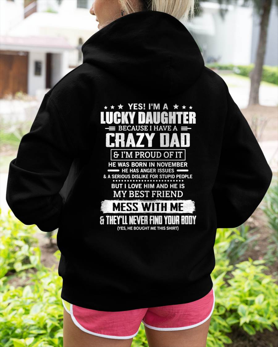 NOVEMBER -YES! I'M A LUCKY DAUGHTER BECAUSE I HAVE A CRAZY DAD - GIFT FROM DAD -NIKI11 (SKU2605-203-11)