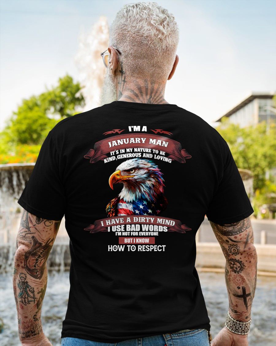 JANUARY - KNOW HOW TO RESPECT - BIRTHDAY T-SHIRT FOR MEN - NIKI01 (SKU12-311-01)